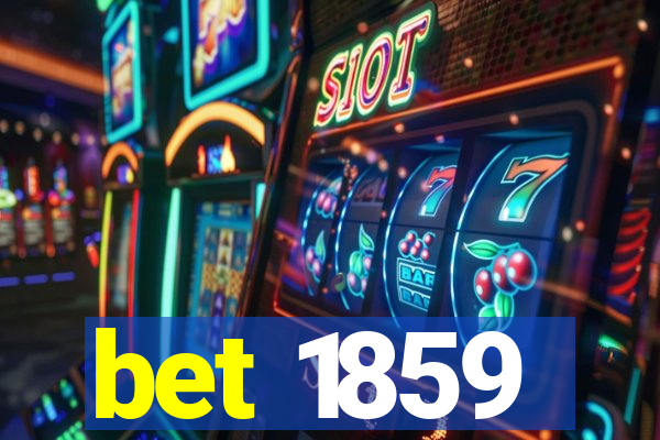 bet 1859